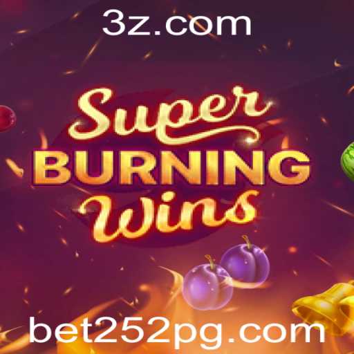 SuperBurningWins: Um Mergulho nos Clássicos com a Palavra-Chave do Momento - bet252